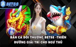 Bắn Cá Đổi Thưởng