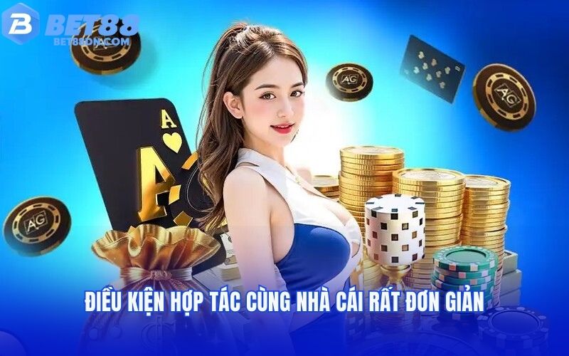 Điều kiện hợp tác cùng nhà cái rất đơn giản