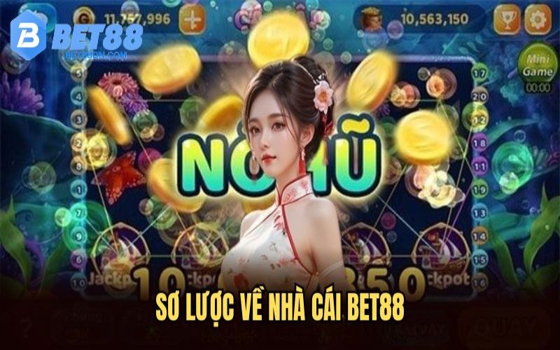 Đôi nét về Bet88