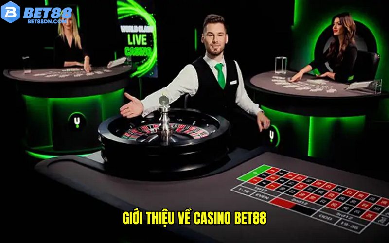 Giới thiệu về casino Bet88