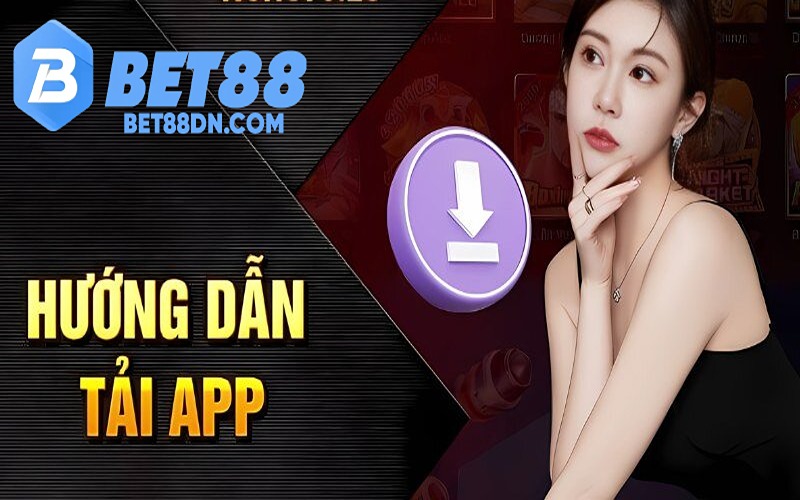Hướng dẫn tải app Bet88 đối với điện thoại Android