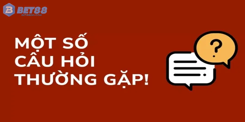 Một Số Câu Hỏi Thường Gặp Khi Chơi Nổ Hũ Bet88