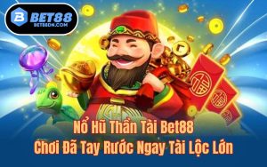 Nổ Hũ Thần Tài