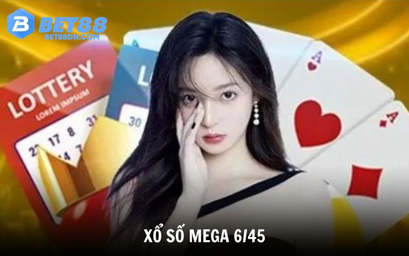 Chơi Xổ Số Mega 6/45